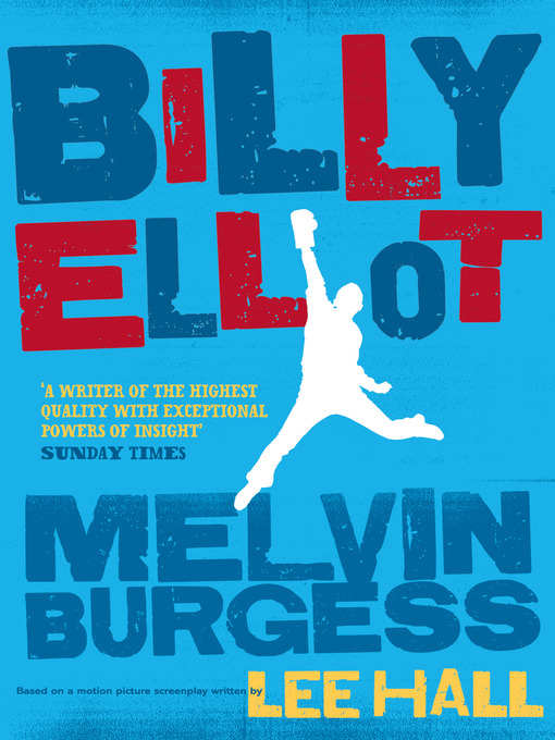 Title details for Billy Elliot by Melvin Burgess - Available